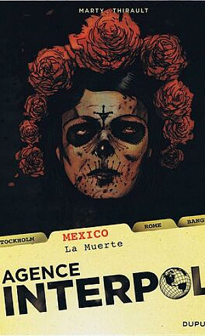 Agence Interpol, tome 1 : Mexico, La Muerte