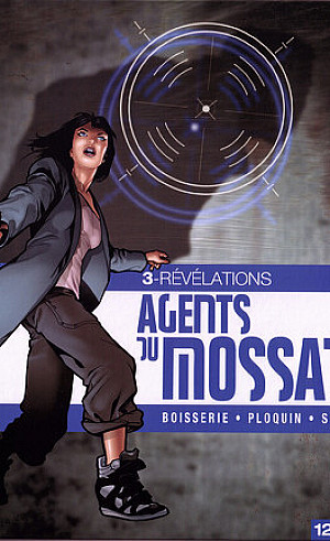 Agents du Mossad, Tome 3 : Révélations