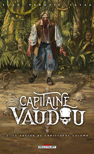 Capitaine Vaudou, Tome 2 : Le Trésor de Christophe Colomb