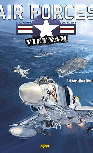 Air Forces - Vietnam, Tome 1 : Opération Desoto