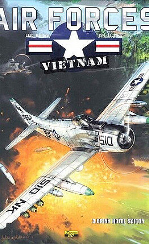 Air Forces - Vietnam, tome 3 : Brink Hôtel Saïgon