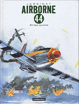 Airborne 44, Tome 5 : S'il faut survivre