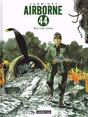 Airborne 44, Tome 8 : Sur nos ruines