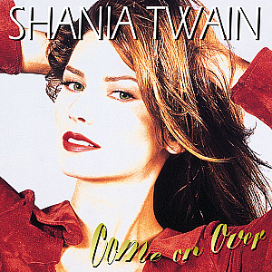 Shania Twain - Come On Over (25th Anniversary Diamond Edition Super Deluxe)