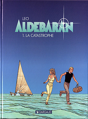 Aldebaran, Tome 1 : La Catastrophe