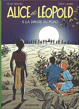 Alice et Léopold, Tome 5 : La Danse du Poko