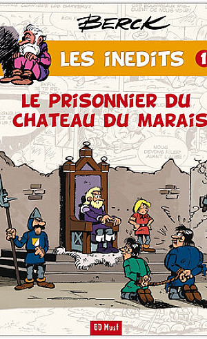 Les Inédits (Berck), Tome 1 - Le Prisonnier du Château du Marais