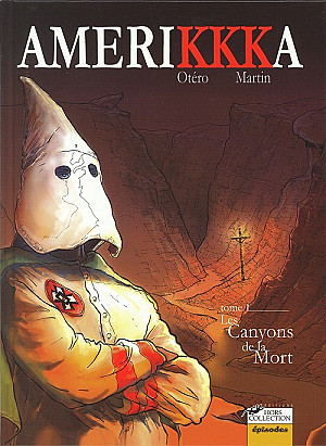 Amerikkka, Tome 1 : Les Canyons de la Mort