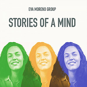 Eva Moreno Group - Stories of a Mind