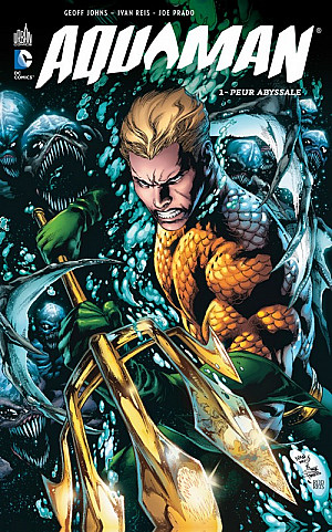 Aquaman (DC Renaissance), Tome 1 : Peur Abyssale