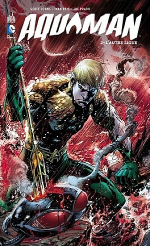 Aquaman (DC Renaissance), Tome 2 - L'Autre Ligue