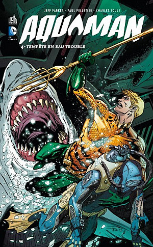 Aquaman (DC Renaissance), Tome 4 : Tempête en Eau Trouble