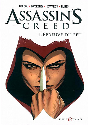 Assassin's Creed (2ème série - 2016), Tome 1 : L'Épreuve du Feu