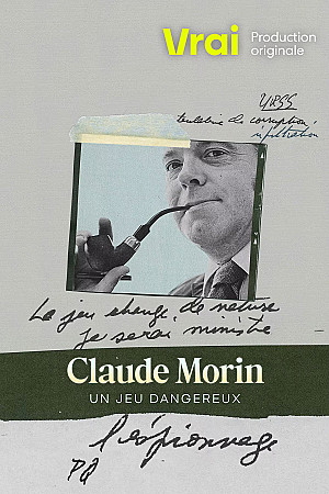 Claude Morin: Un jeu dangereux