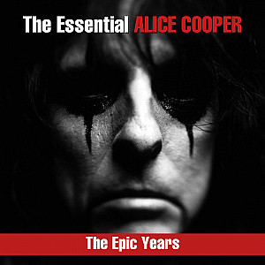 Alice Cooper - The Essential Alice Cooper: The Epic Years 