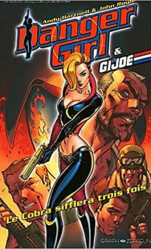 Danger Girl & G.I. Joe - Le Cobra sifflera trois fois (One Shot)