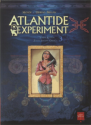 Atlantide Experiment, Tome 3 : Adrian kenton & Zanya Sentya Orozco