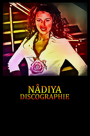 Nadiya - Discographie