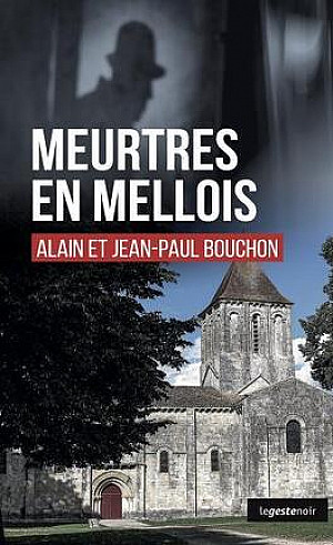 Meurtres en Mellois - Jean-Paul Bouchon et Alain Bouchon
