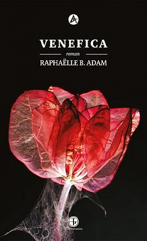 Venefica - Raphaëlle B. Adam