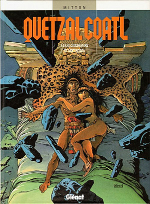 Quetzalcoatl, Tome 3 : Les Cauchemars de Moctezuma