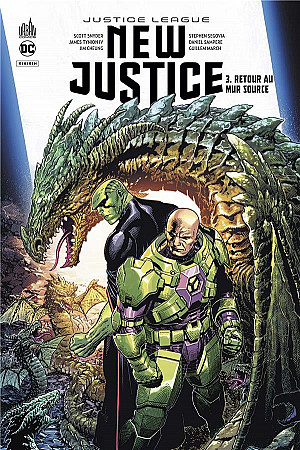 Justice League - New Justice, Tome 3 : Retour au Mur Source
