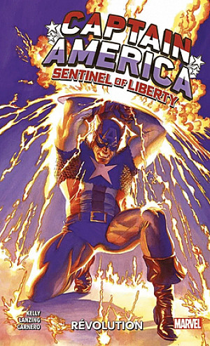 Captain America - Sentinel of Liberty, Tome 1 : Révolution