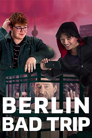 Berlin Bad Trip