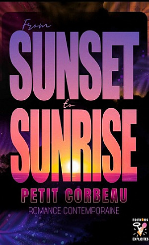 From sunset to sunrise - Petit Corbeau