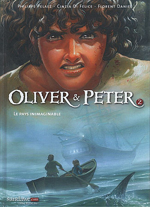 Oliver & Peter, Tome 2 : Le Pays Inimaginable