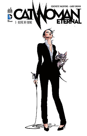 Catwoman Eternal Tome 1 - Reine du Crime