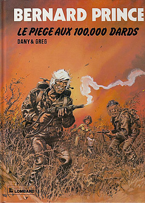 Bernard Prince, Tome 14 : Le Piège aux 100.000 dards