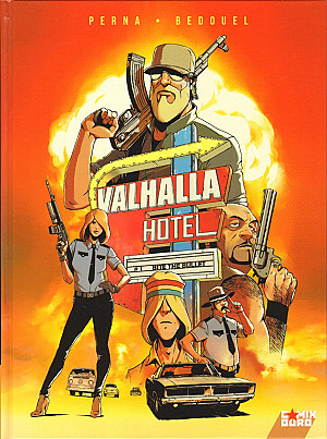 Valhalla Hôtel, Tome 1 : Bite the Bullet