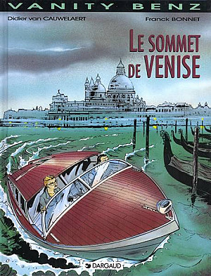 Vanity Benz, Tome 3 : Le Sommet de Venise