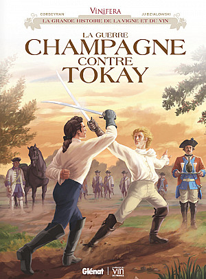 Vinifera, Tome 3 : La Guerre Champagne contre Tokay