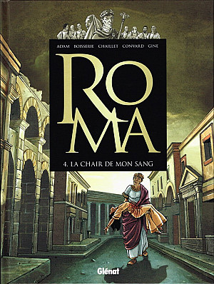 Roma, Tome 4 : La Chair de mon Sang