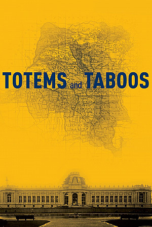 Totems et tabous - Musée Royal d'Afrique centrale