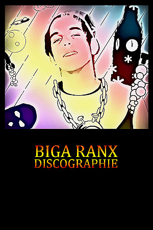 Biga Ranx - Discographie