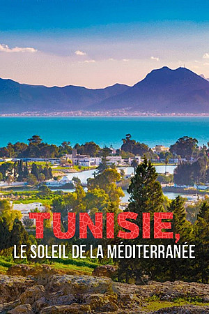 Tunisie, la belle de la Méditerranée