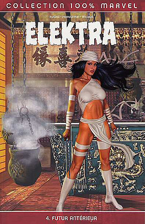 Elektra (100% Marvel - 2002), Tome 4 : Futur Antérieur