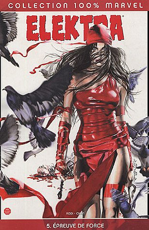 Elektra (100% Marvel - 2002), Tome 5 : Épreuve de Force