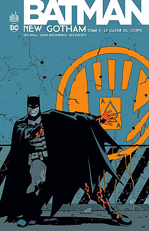 Batman - New Gotham, Tome 3 : Le Garde du corps