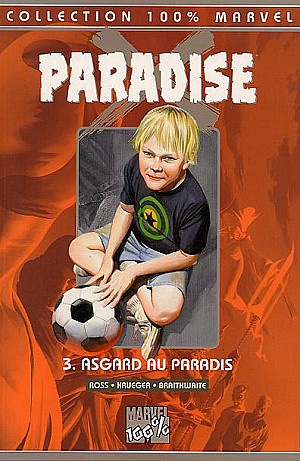 Paradise X, Tome 3 : Asgard au Paradis