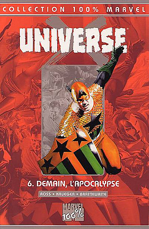 Universe X, Tome 6 : Demain, l'apocalypse