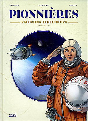 Pionnières, Tome 3 : Valentina Terechkova, Cosmonaute