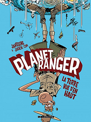 Planet Ranger, Tome 2 : La Terre vue d'en haut