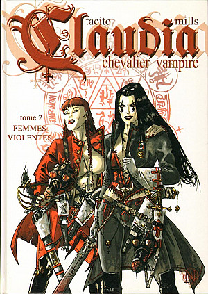 Claudia - Chevalier Vampire, Tome 2 : Femmes Violentes