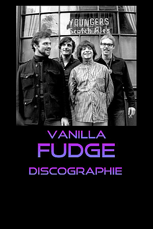 Vanilla Fudge - Discographie