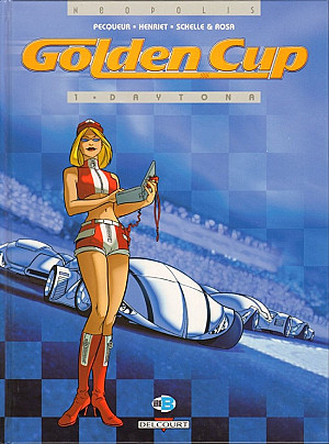 Golden Cup, Tome 1 : Daytona