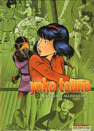 Yoko Tsuno (Intégrale), Tome 2 : Aventures Allemandes